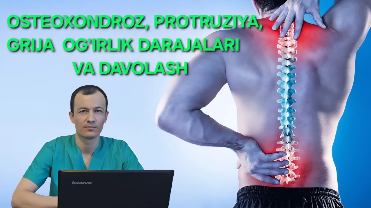 OSTEOXONDROZ, PROTRUZIYA, GRIJA VA ULARNI DAVOLASH #mardonbekgafurov