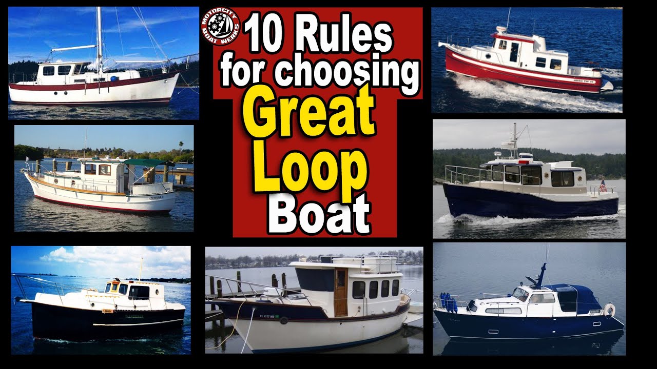 Ten Rules for Choosing a Great Loop Boat (Ep117)
