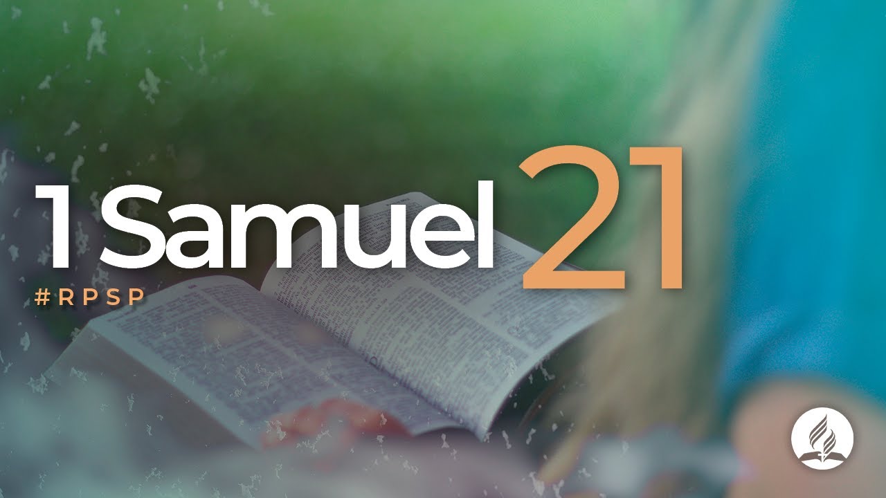 1 Samuel 21 - Reavivados por Sua Palavra | #RPSP