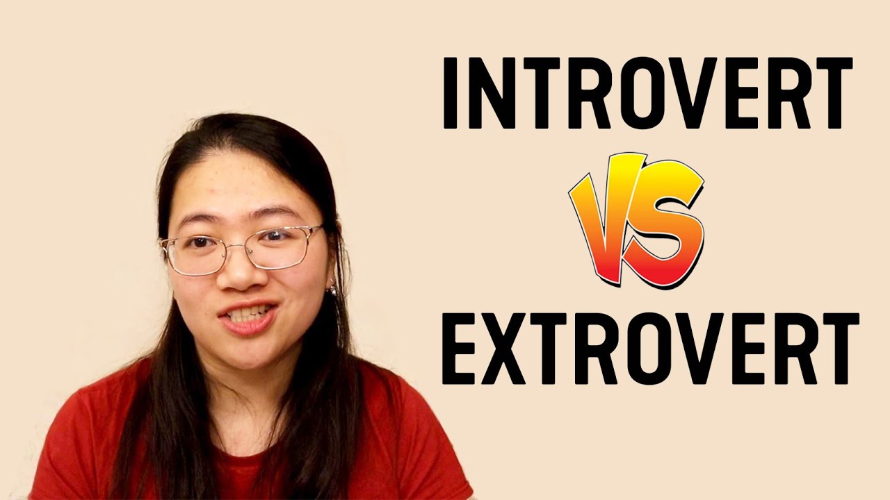 Ep 64: Introvert Vs Extrovert - Bạn thuộc nhóm nào?