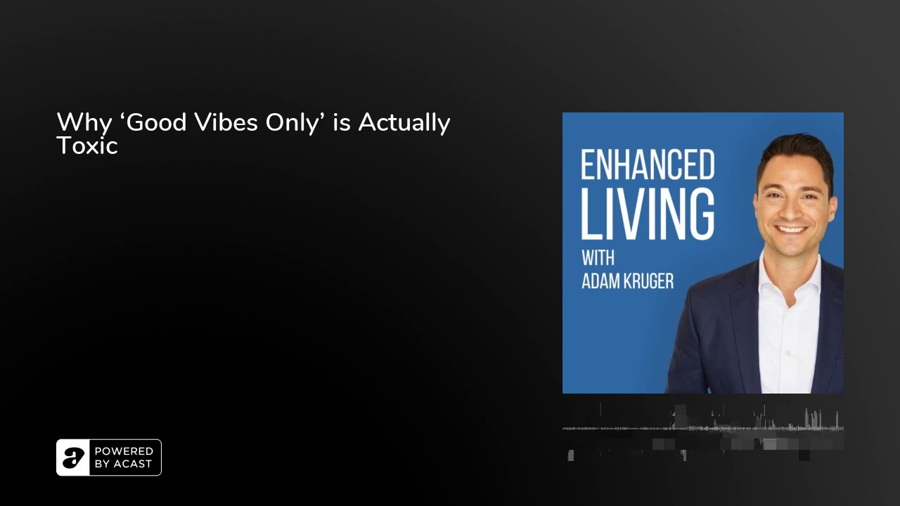 Why &lsquo;Good Vibes Only&rsquo; is Actually Toxic
