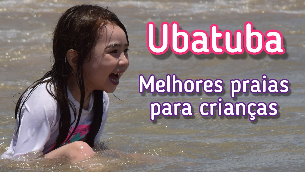 AS 5 MELHORES PRAIAS DE UBATUBA PARA CRIANÇAS #dicasdeviagem #viagememfamilia