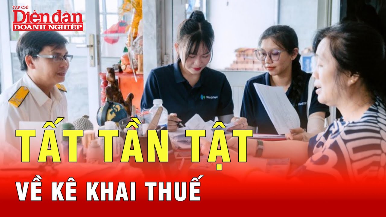 Hướng dẫn chi tiết cách kê khai, nộp thuế cho cá nhân, hộ kinh doanh | Tin tức 24h