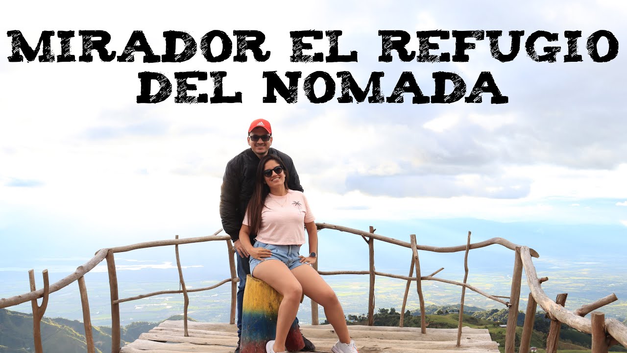 MIRADOR EL REFUGIO DEL NOMADA | ¿Qué nos ofrece? - TURISTEAR HUILA