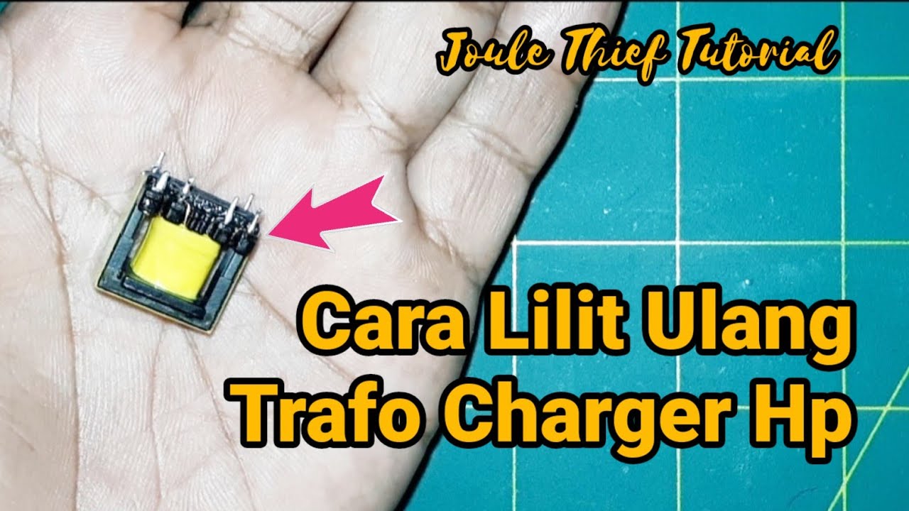 Cara Lilit Ulang Trafo Charger Hp