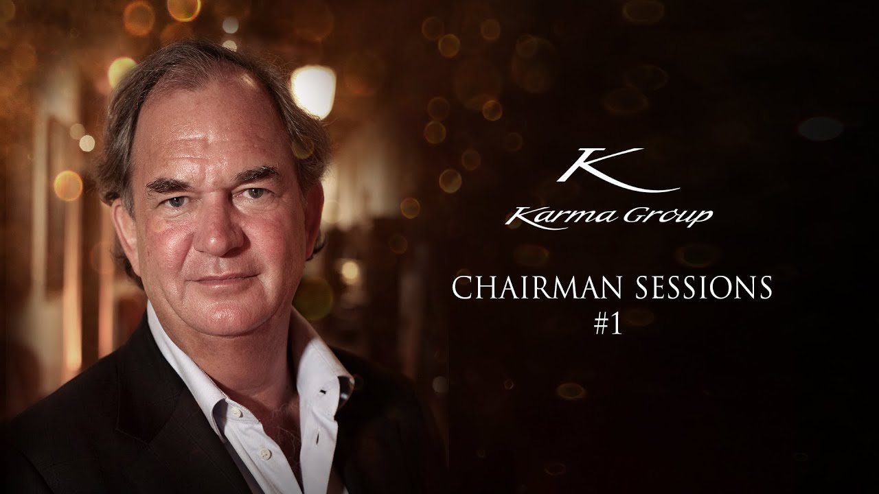 Karma Group Chairman Sessions #1