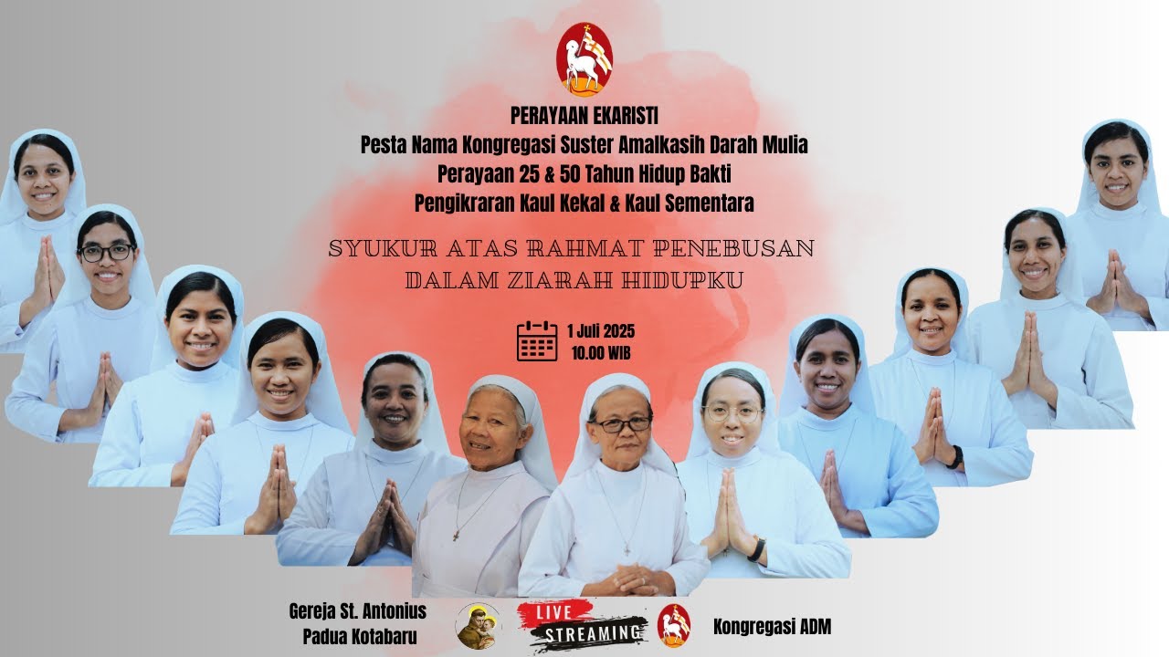 Perayaan Ekaristi Pesta Nama Kongregasi Suster Amalkasih Darah Mulia (Selasa, 1 Juli 2025)