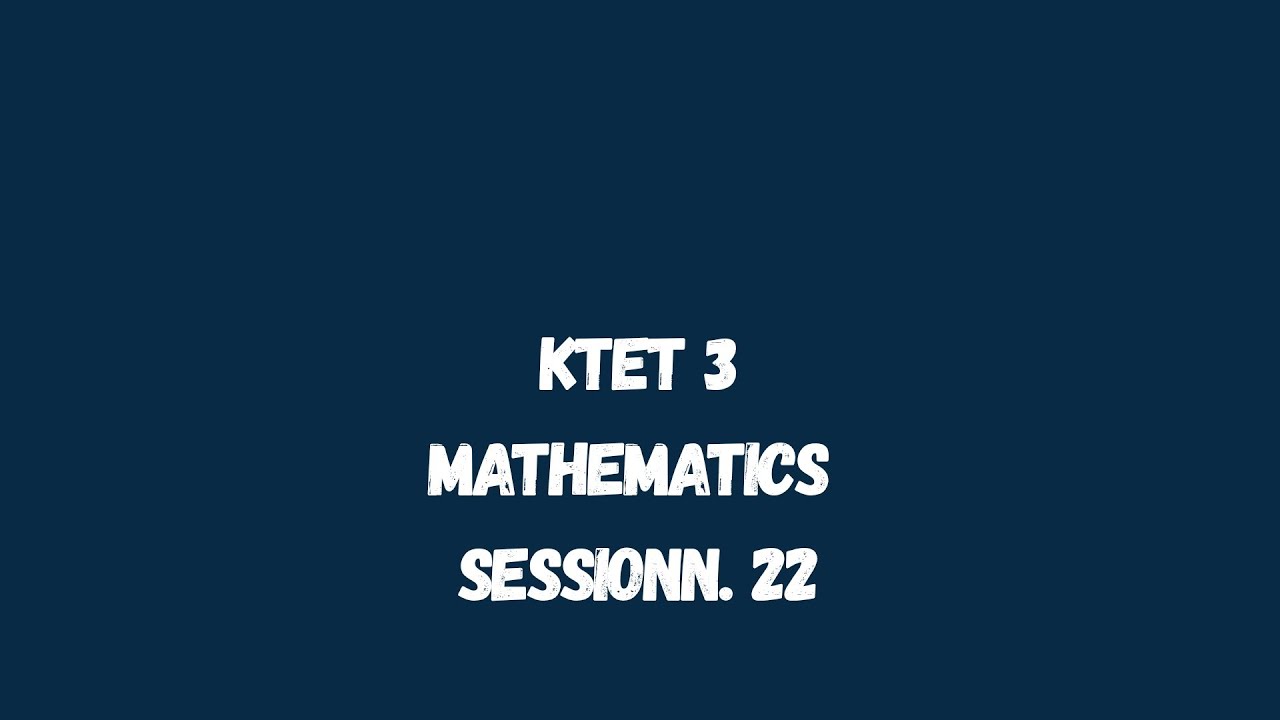 KTET 3 SESSION 22 objective qns