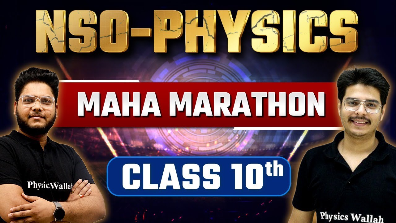 Complete NSO Physics - Class 10th | SOF Marathon 🔥