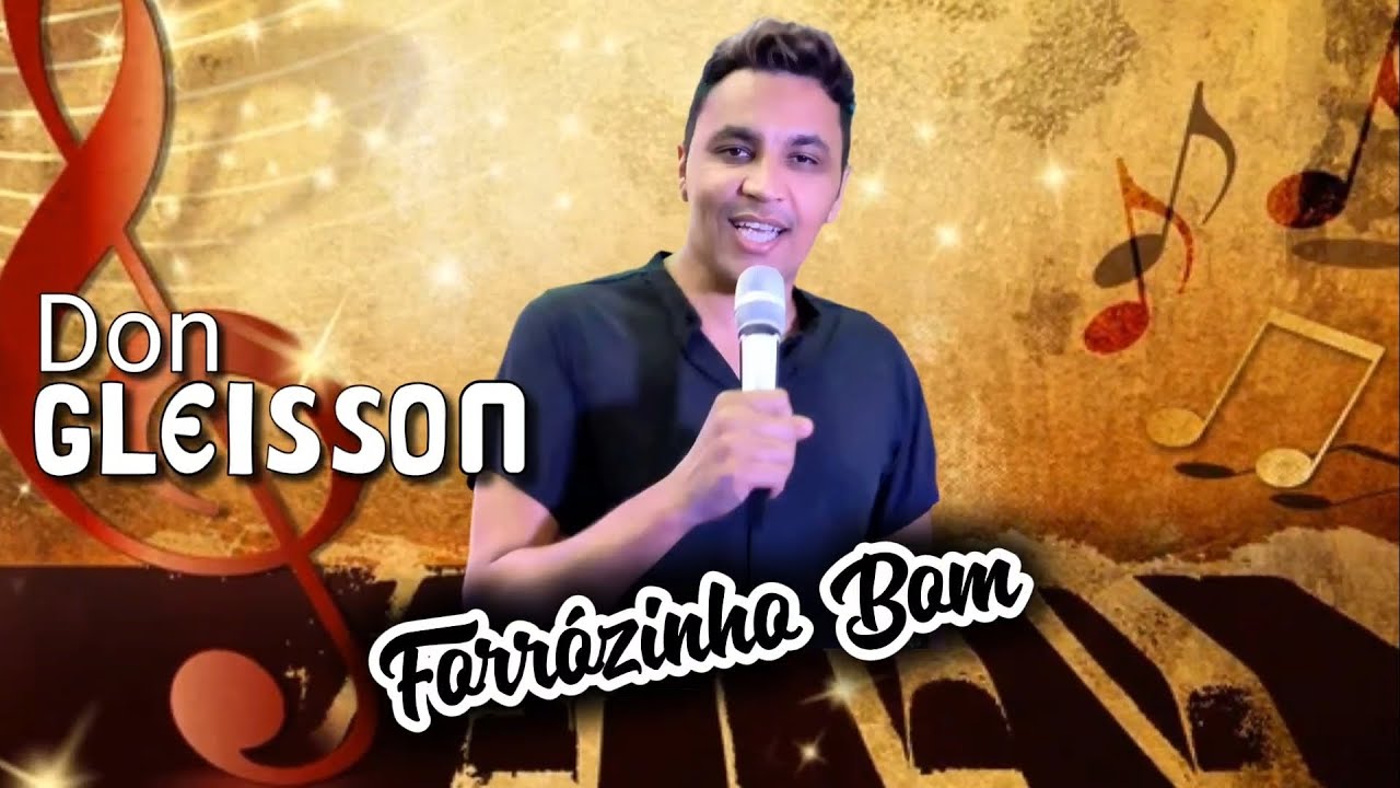 EP. Forrózinho Bom - Don Gleisson (Completo)