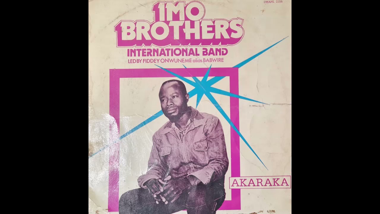 Imo Brothers International Band - Akaraka