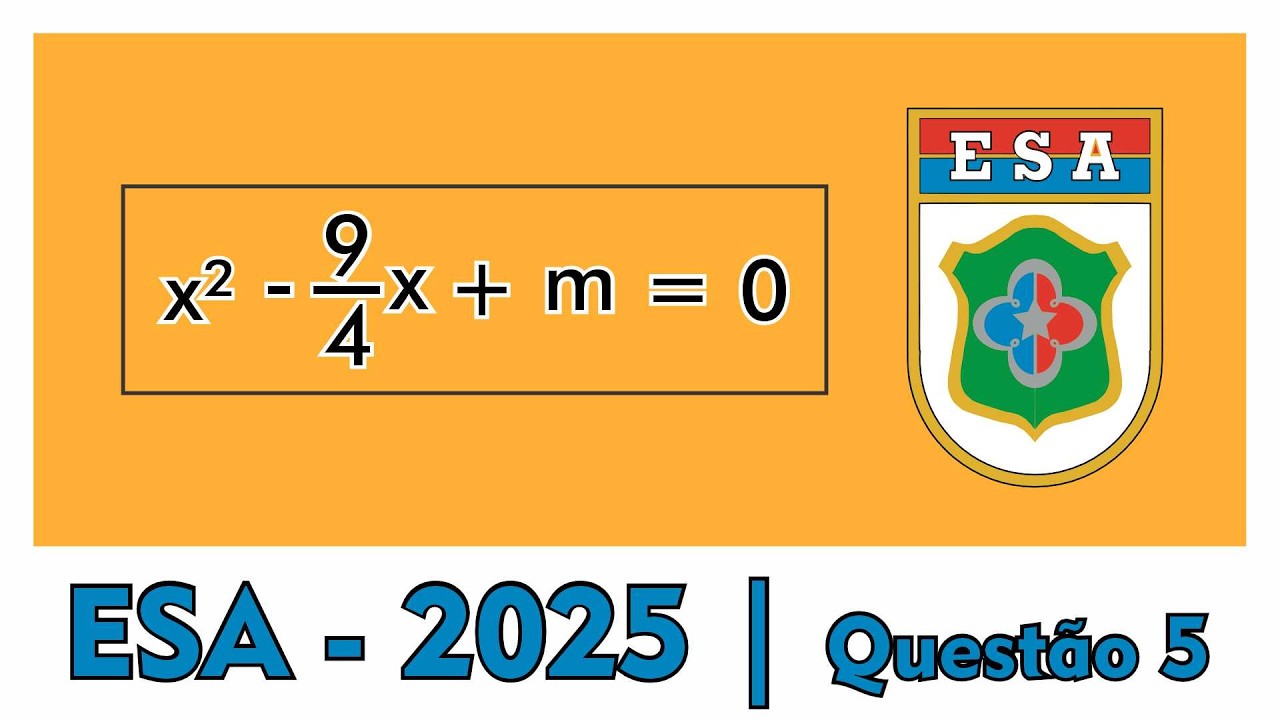 Matemática ESA 2025 │ Como Resolver a Questão 5 - Equação do 2º Grau🧠