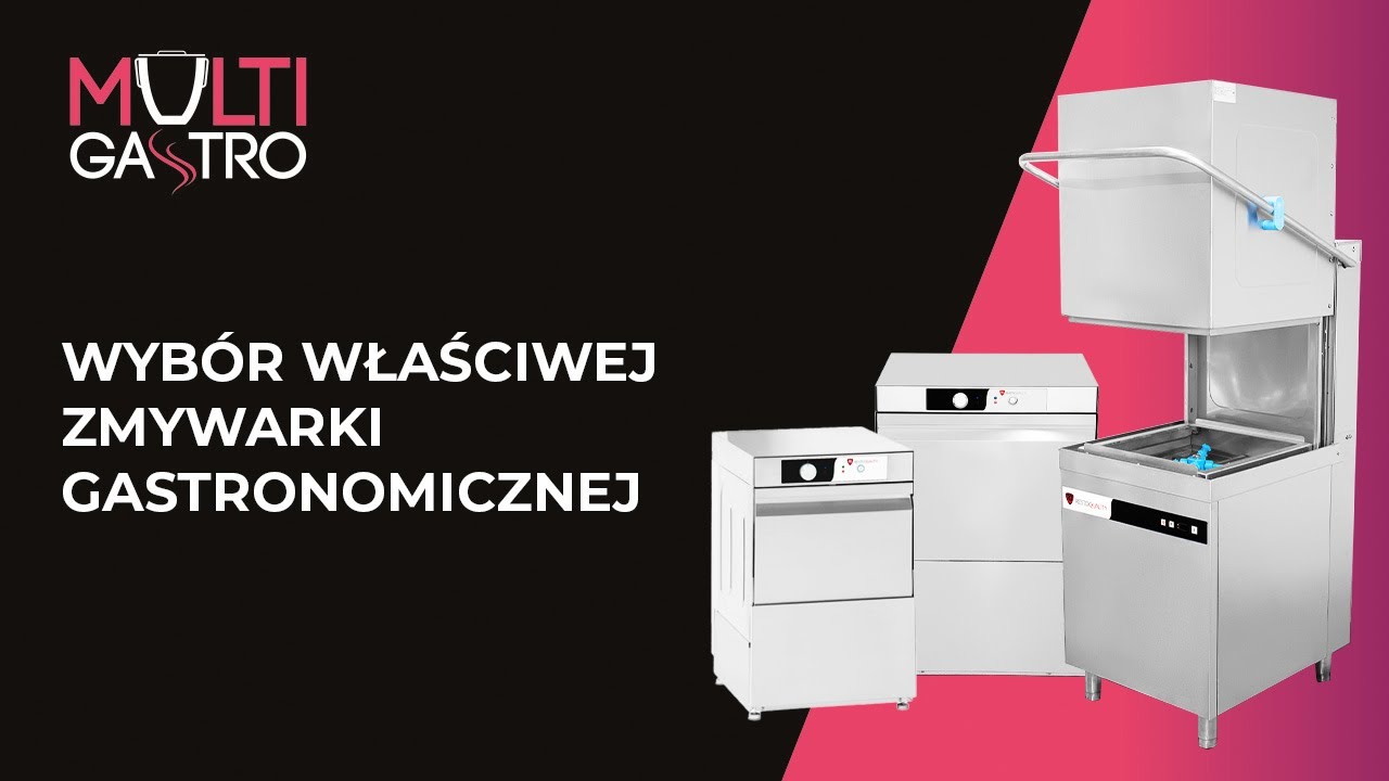 Jak wybrać właściwą zmywarkę gastronomiczną? Poradnik rodzajów zmywarek  i zastosowań