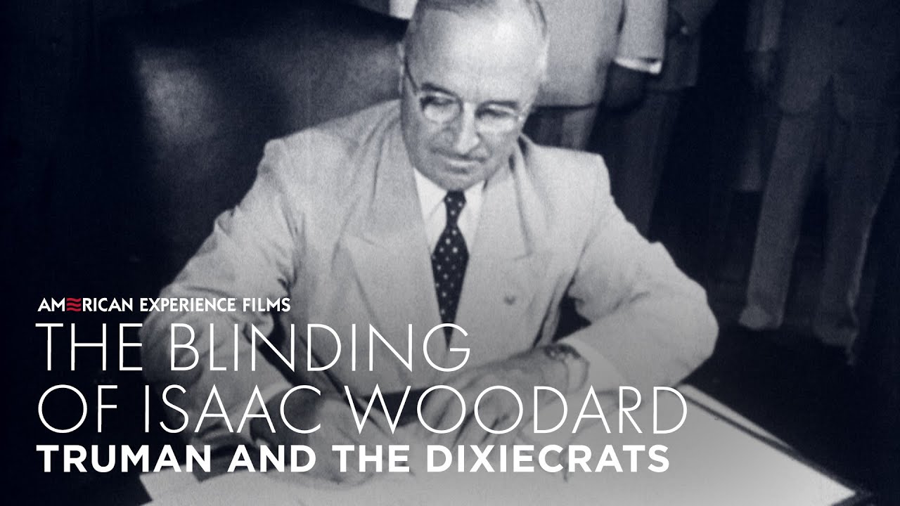 Truman vs. The Dixiecrats | The Blinding of Isaac Woodard | American Experience | PBS