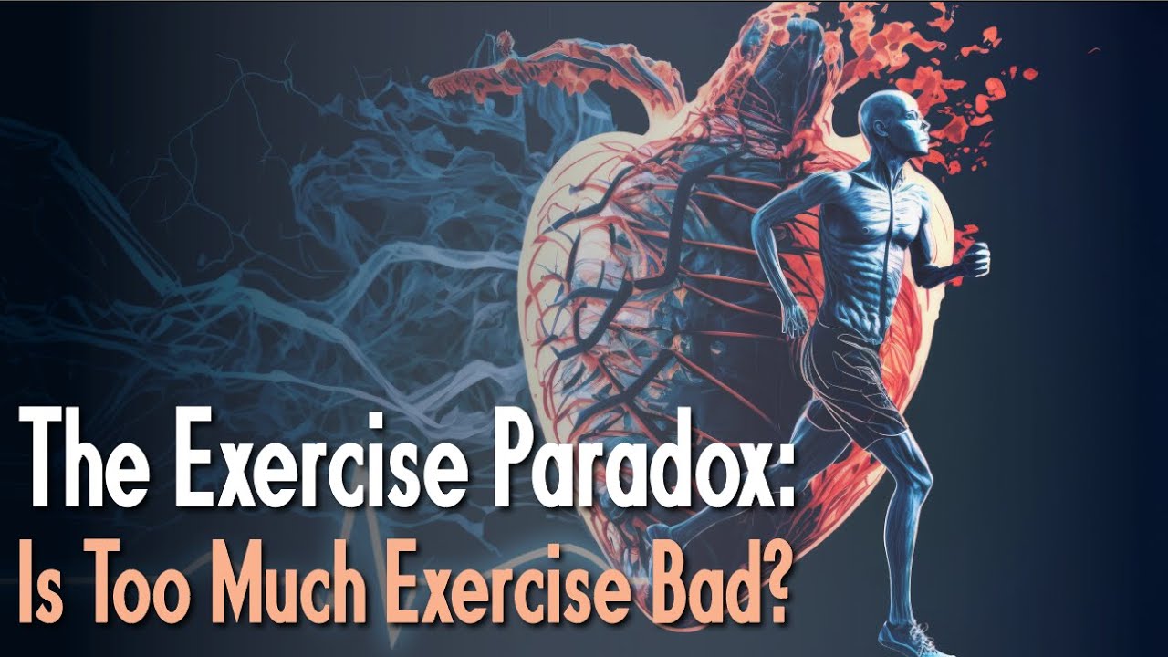 The Exercise Paradox: Can You Really Exercise Too Much?