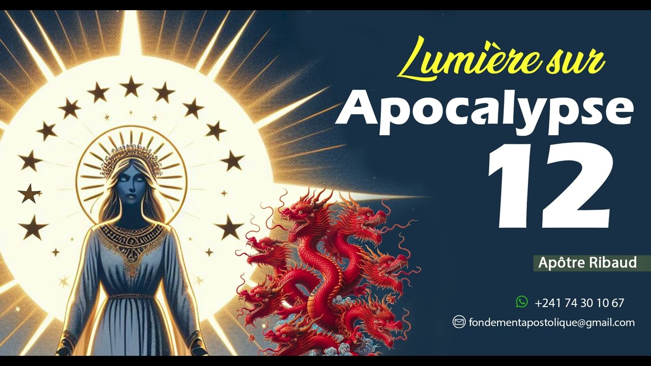 LUMIERE SUR APOCALYPSE 12