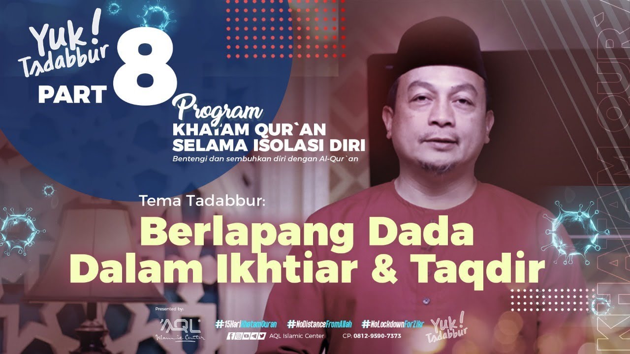 Berlapang Dada Dalam Ikhtiar & Taqdir bersama Ust. Bachtiar Nasir