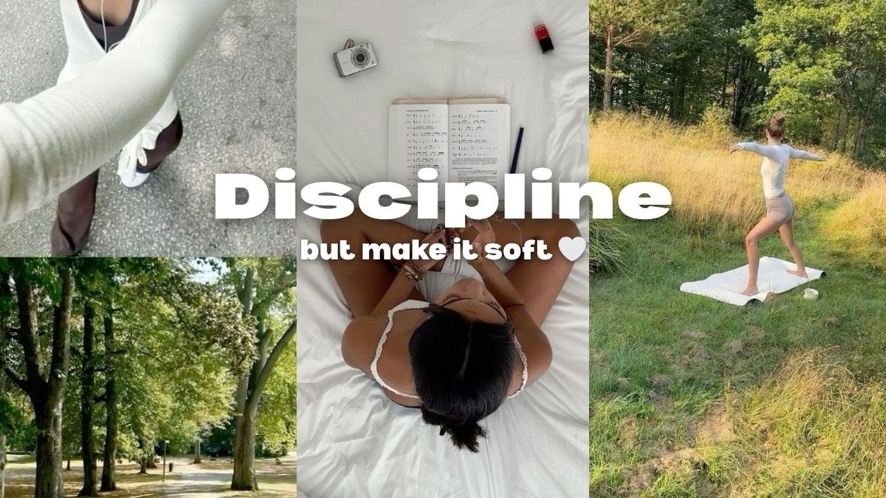 how to build self-discipline (the soft, sustainable way)