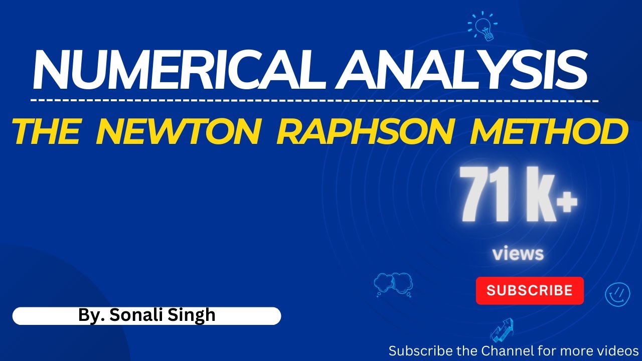 The Newton Raphson Method (Numerical Analysis)