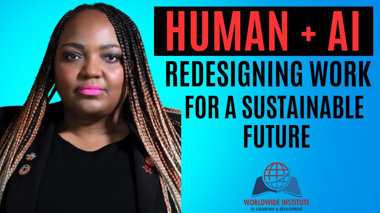 AI and Human-Centric Sustainable Workplaces,  AI for Leadership and Development, Ethical AI Use