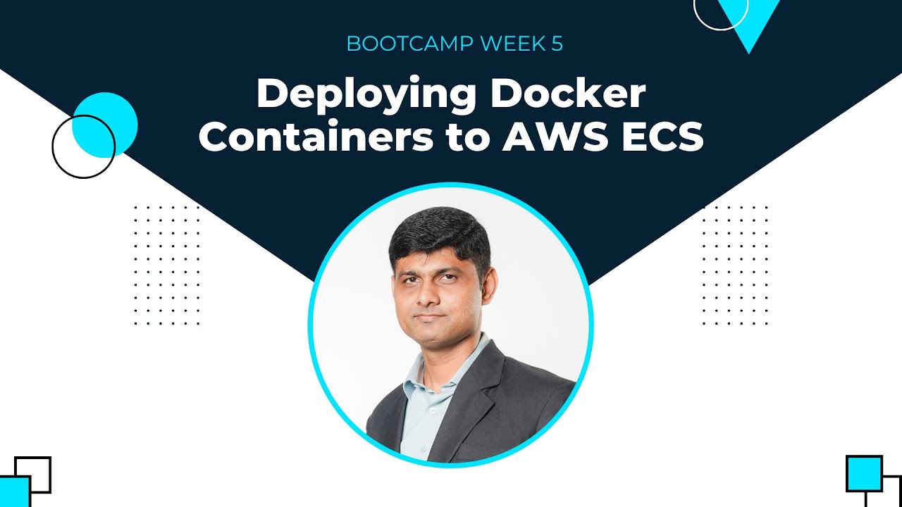 Deploying Docker Containers to AWS ECS (Bootcamp Week 5)