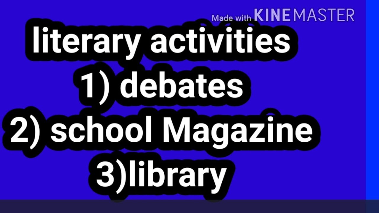 Literary activities#Debates#School magazine#Library#class12th#By:: Urvashi Parihar