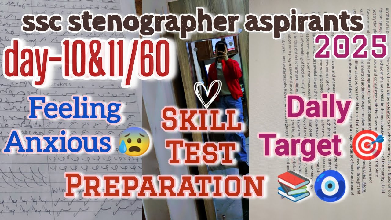 ssc Stenographer aspirants|Day-10&11/60|skill test preparation 🎯📚/feeling anxious 😰|ssc exams 2025