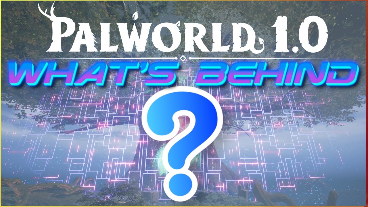 Palworld 1.0: как попасть к Мировому древу
