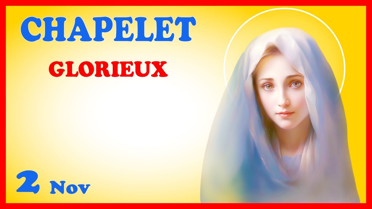 CHAPELET - NDML 🙏 Dimanche 2 Novembre