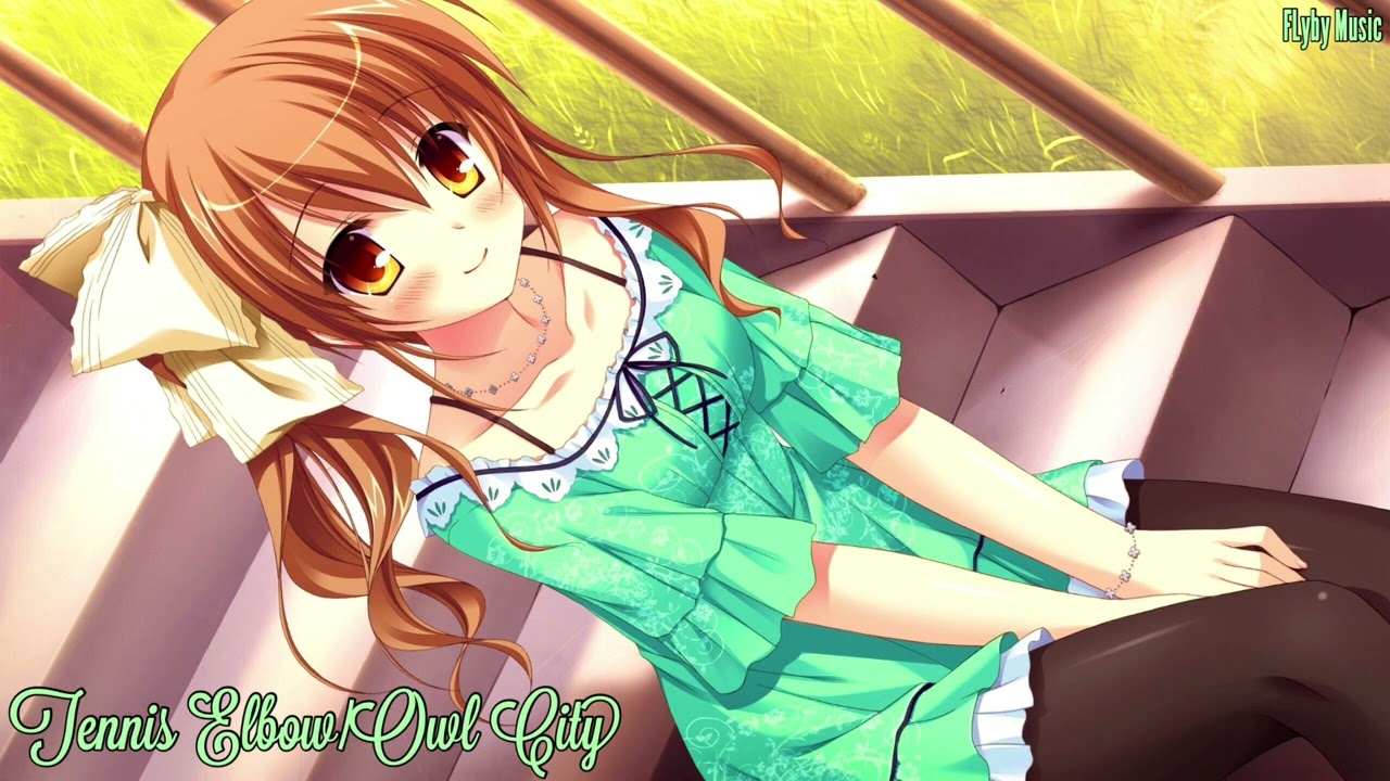—Nightcore— Tennis Elbow (Owl City)(Sky Sailing)