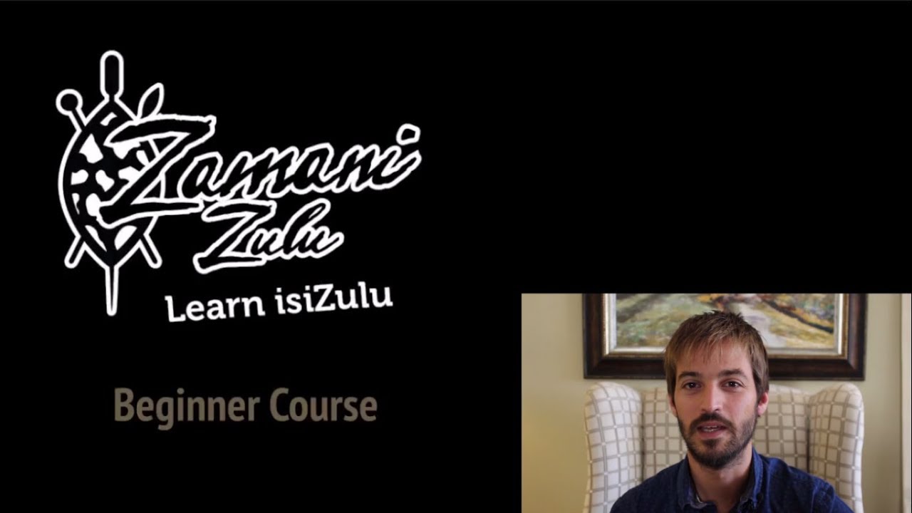 Learn Zulu Online! Lesson 1