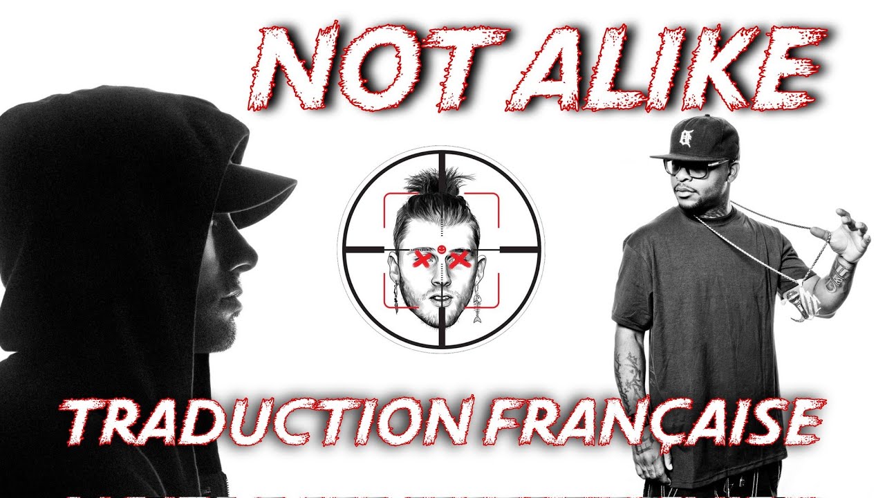 Eminem - Not Alike (Traduction Française & Explications)