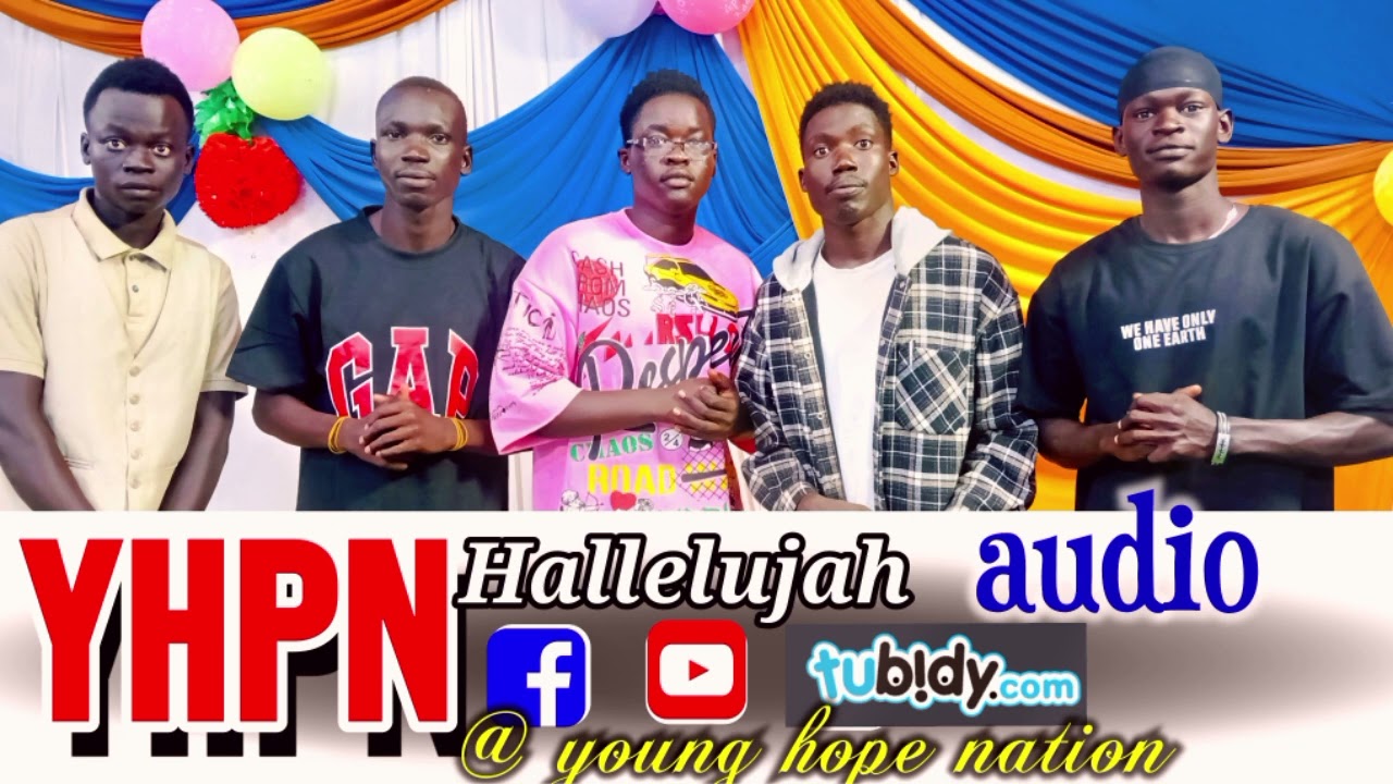 Hallelujah_by_young_hope_nation (YHPN) south Sudan gospel Afro