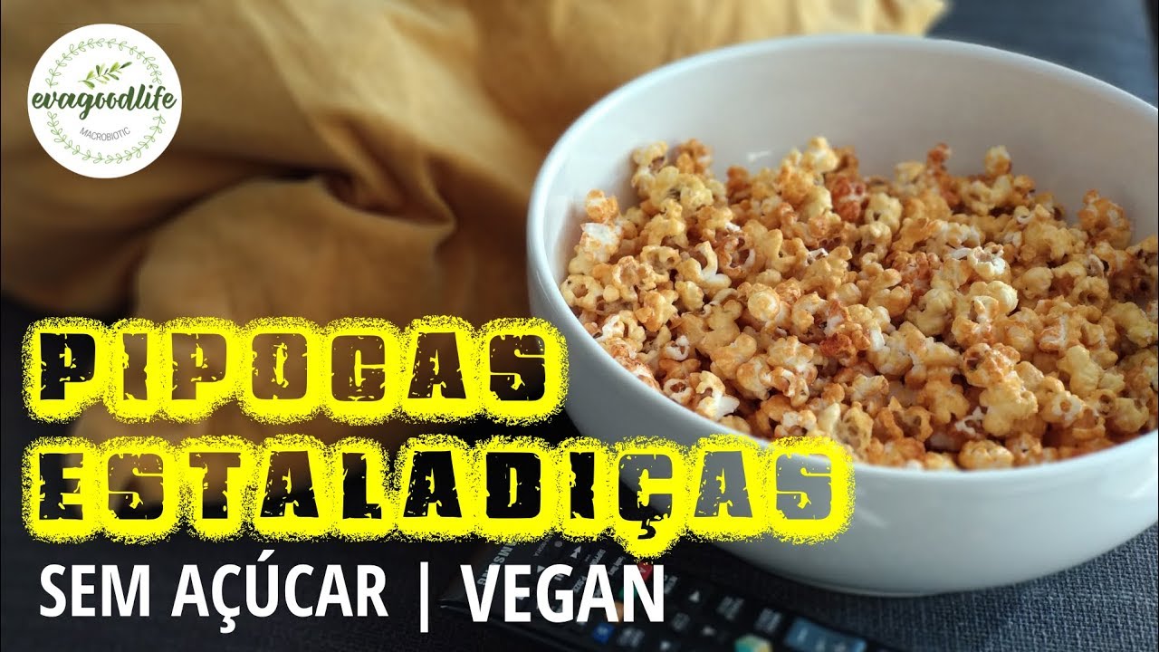 PIPOCAS ESTALADIÇAS CASEIRAS | sem açúcar | evagoodlife