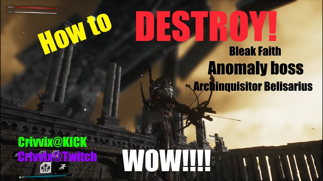 How to destroy Bleak Faith: Forsaken Anomaly boss Archinquisitor Belisarius easily!!