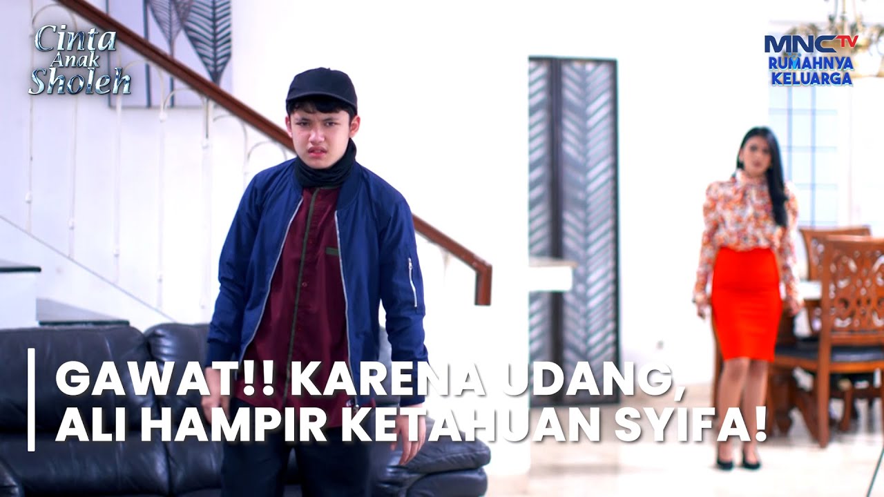 GAWAT!! Karena Udang Ali Hampir Ketahuan Syifa | CINTA ANAK SHOLEH