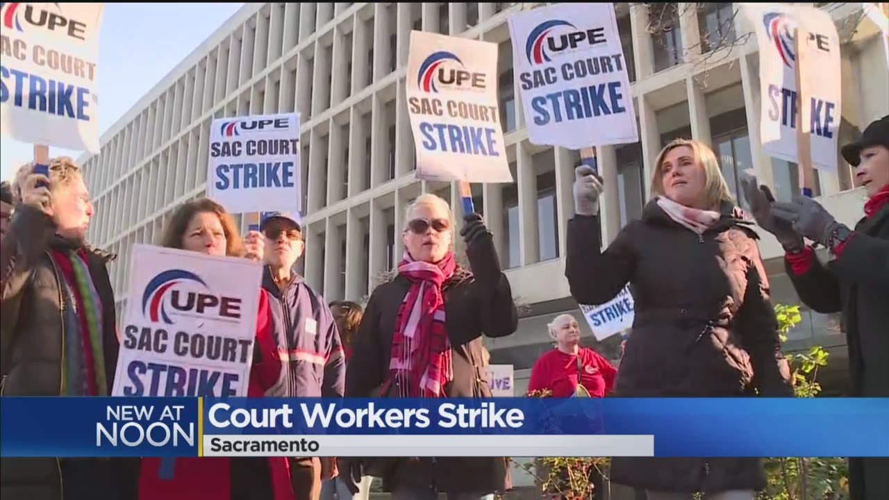 Sacramento Court Employees Go On Strike