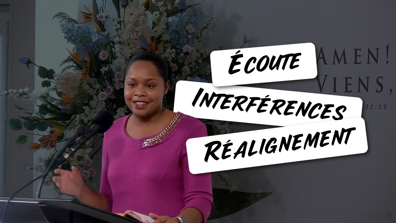 Écoute, Interférences, Réalignement - Dominique BUFFON-RAKOTO - Prédication du 20 Décembre 2025