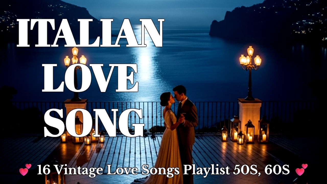 🎶 “1960s Italian Romantic Hits – Vintage Love Songs Playlist from Italy’s Golden Era Classics”  💕