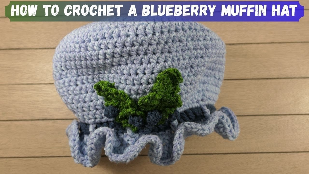 Crochet Your Own Blueberry Muffin Crochet Hat
