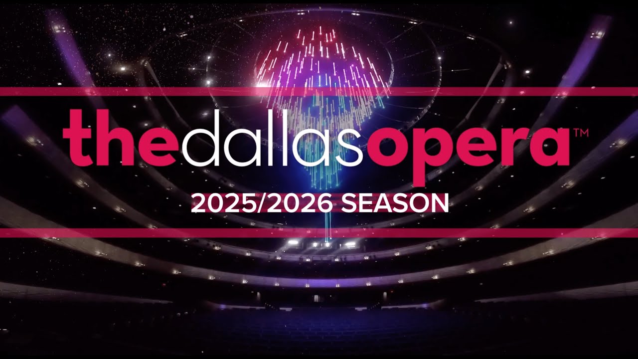The Dallas Opera 2025/2026 Season Announcement!