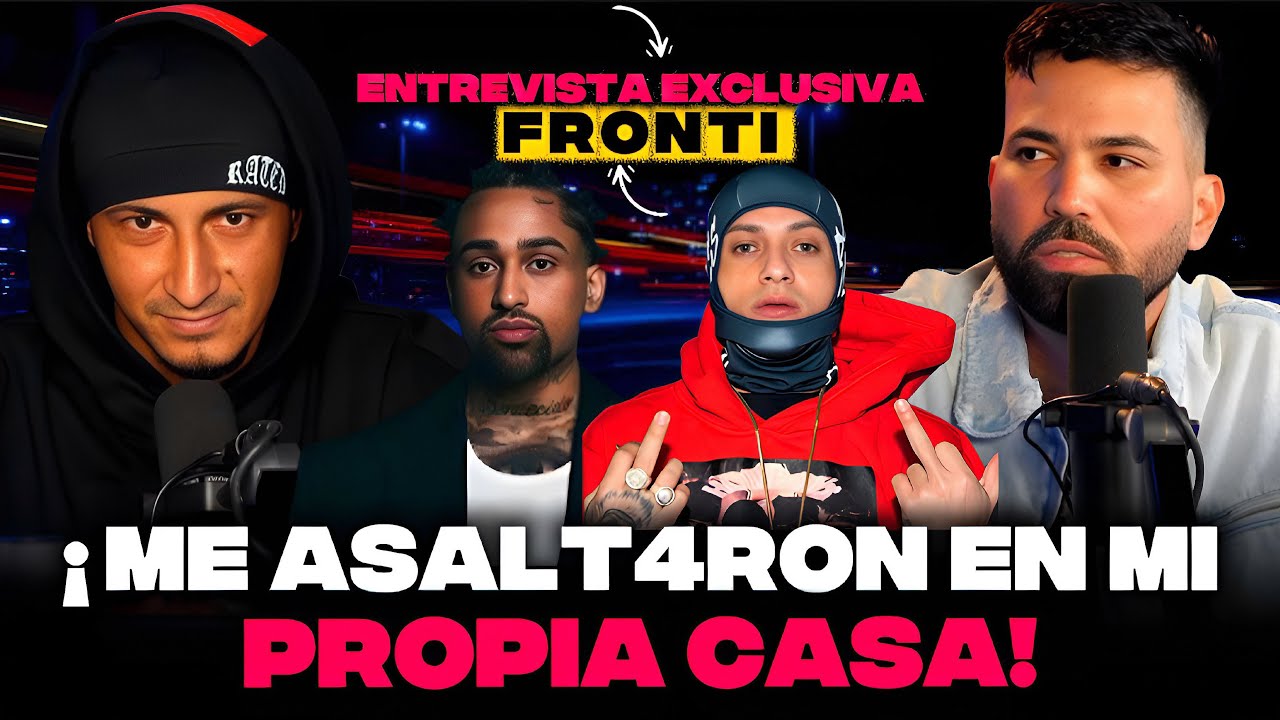 La Entrevista de FRONTI que casi no sale “VIVÍ EN LA CALLE y ME METÍA PASTILLAS”,Hanzel,Bryant Myers