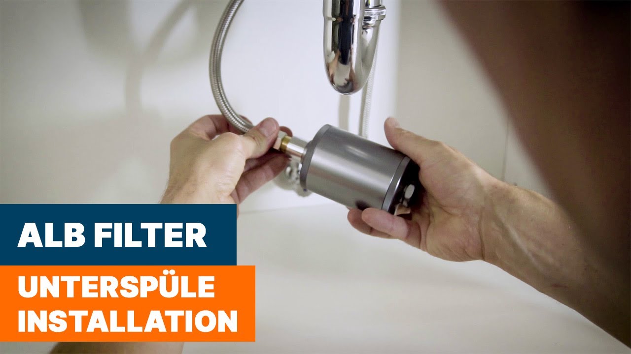 Alb Filter | Trinkwasserfilter Untersp&uuml;le Installation Wasserfilter