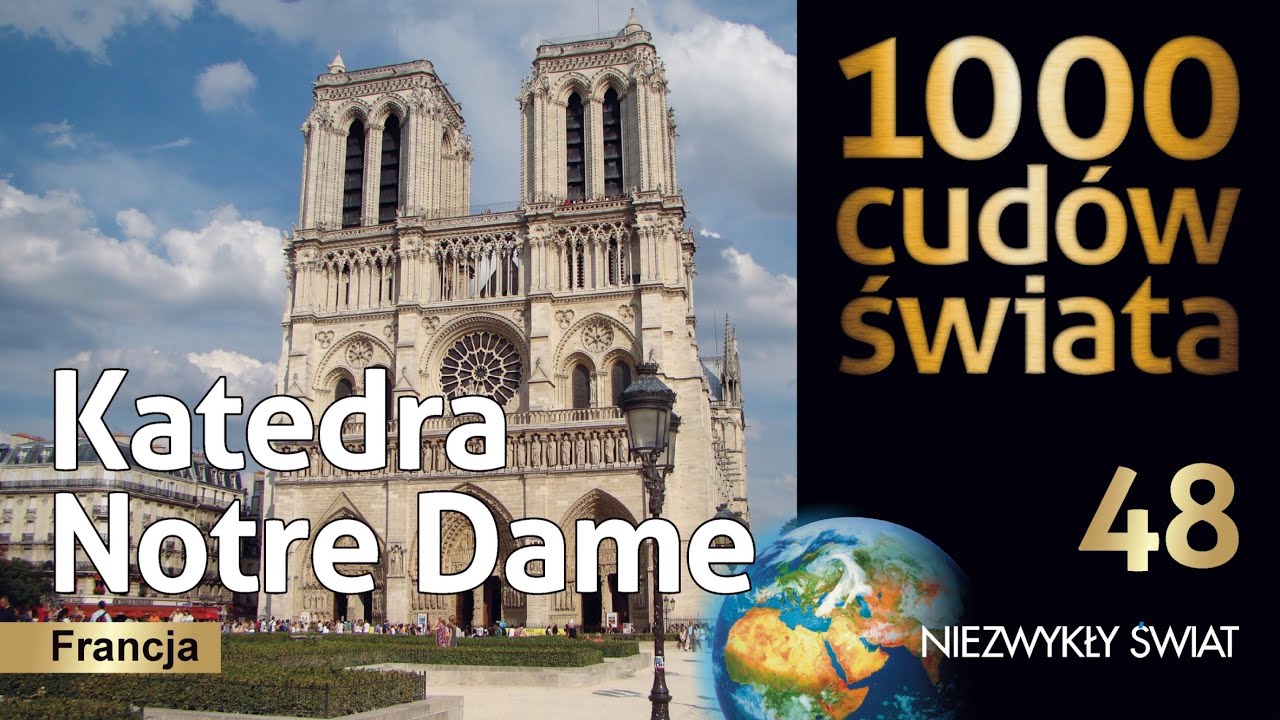 1000 cud&oacute;w świata - Katedra Notre Dame - Lektor PL