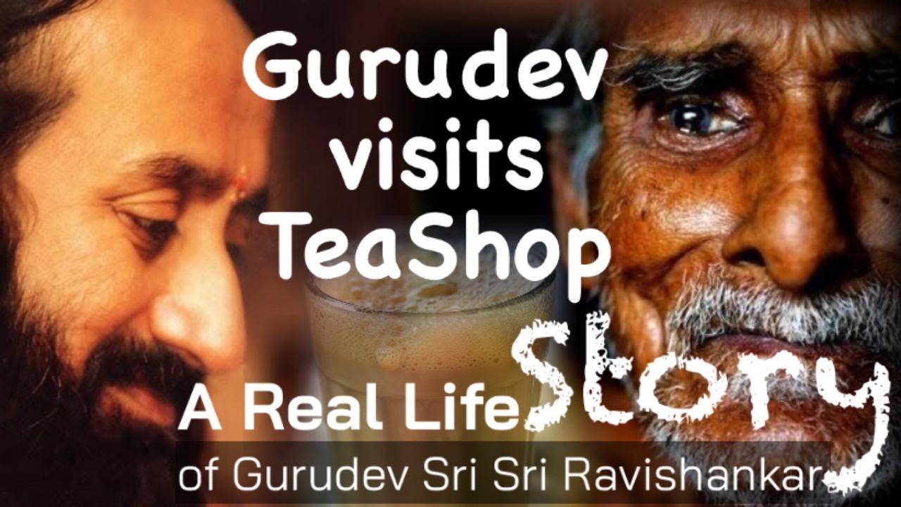Guru Grace Story | Gurudev&rsquo;s Visit to a Poor Man's Tea Shop | @gurudev | Untold