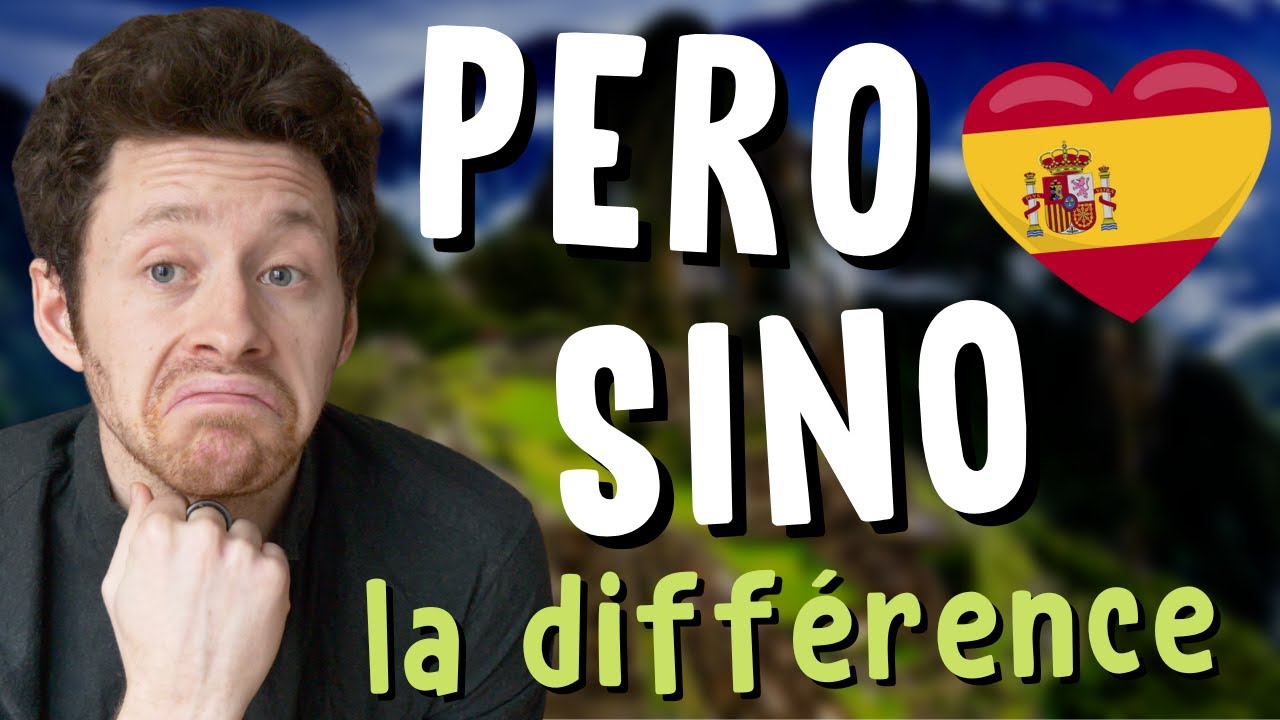 SINO ou PERO : lequel utiliser pour dire MAIS en ESPAGNOL ? 🇪🇸🤔 [DUDAS]