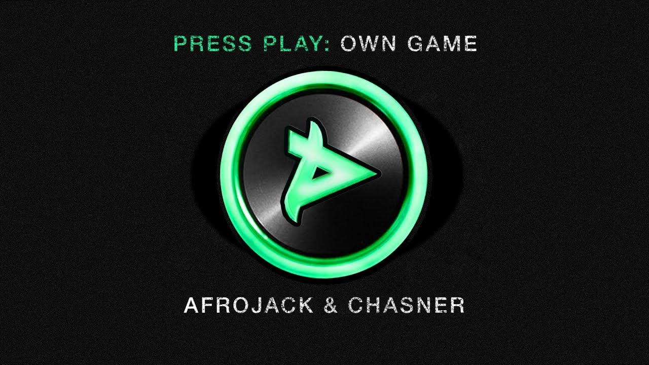 Afrojack & Chasner - Own Game