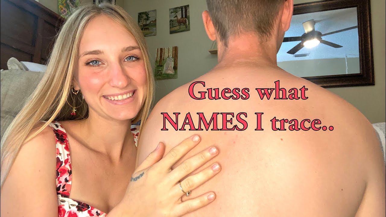 ASMR PURE TINGLES •back tracing & scratching• Guess the NAMES