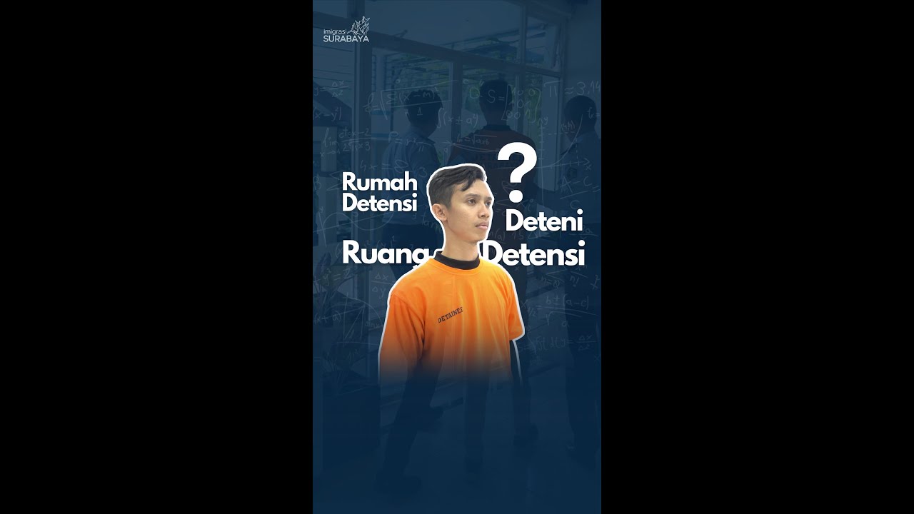 Deteni, Ruang Detensi, dan Rumah Detensi Imigrasi