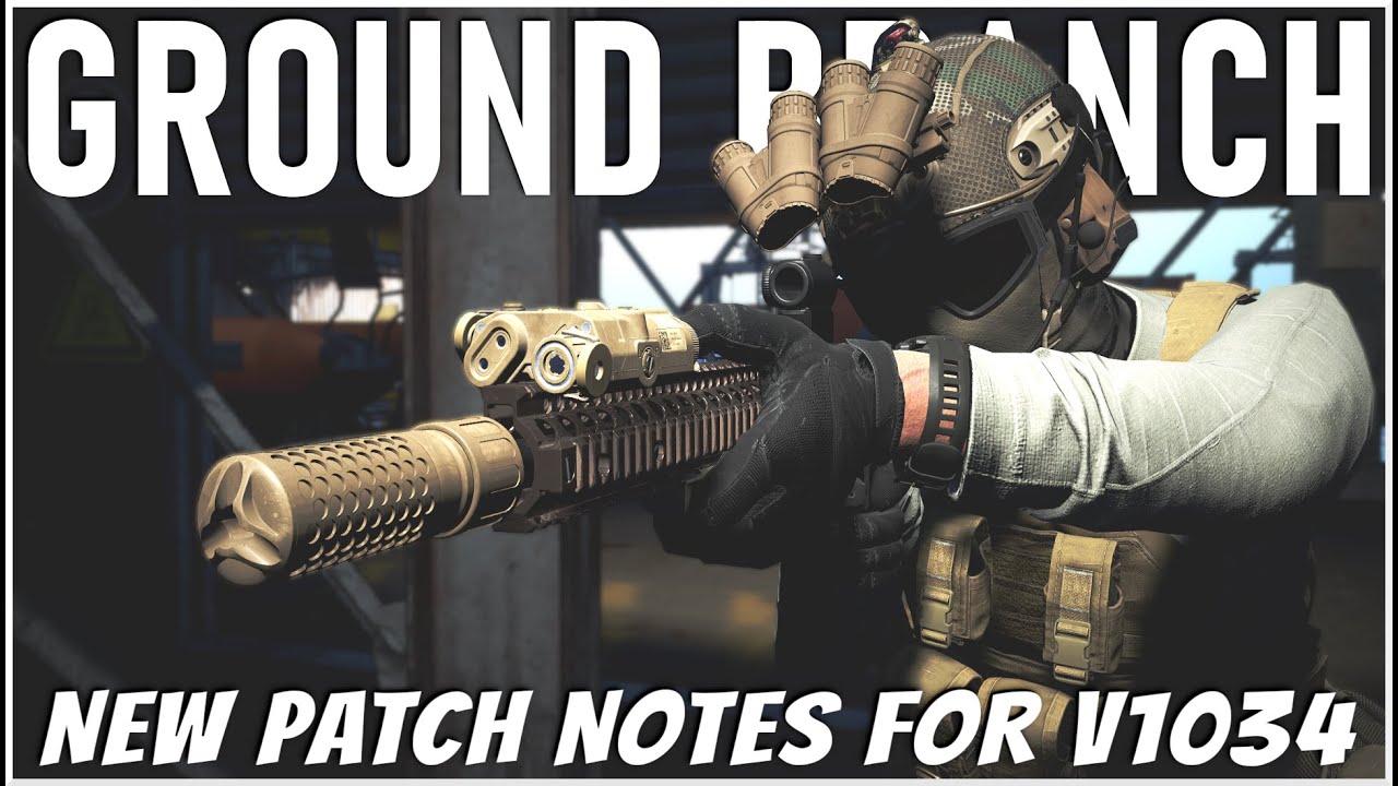 Newest Patch Notes for Ground Branch v1034 Update